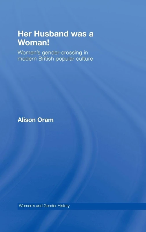 Routledge - Her Husband was a Woman! Gender-Crossing History