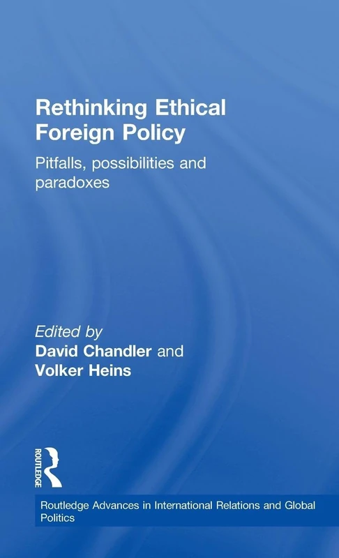 Rethinking Ethical Foreign Policy - Routledge Academic Book
