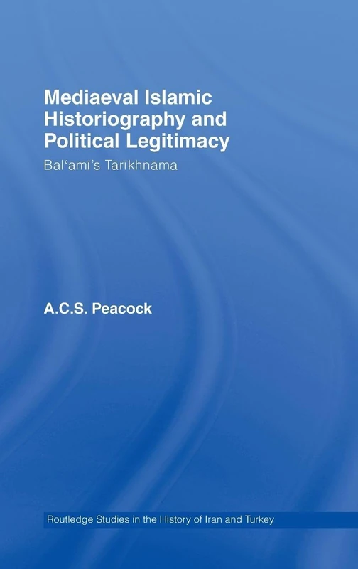 Routledge Mediaeval Islamic Historiography - Bal'ami's Tarikhnamah
