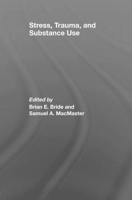 Routledge - Stress, Trauma and Substance Use - Academic Book