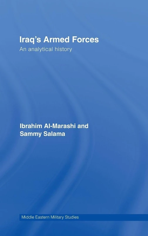 Routledge Iraq's Armed Forces: An Analytical History Book