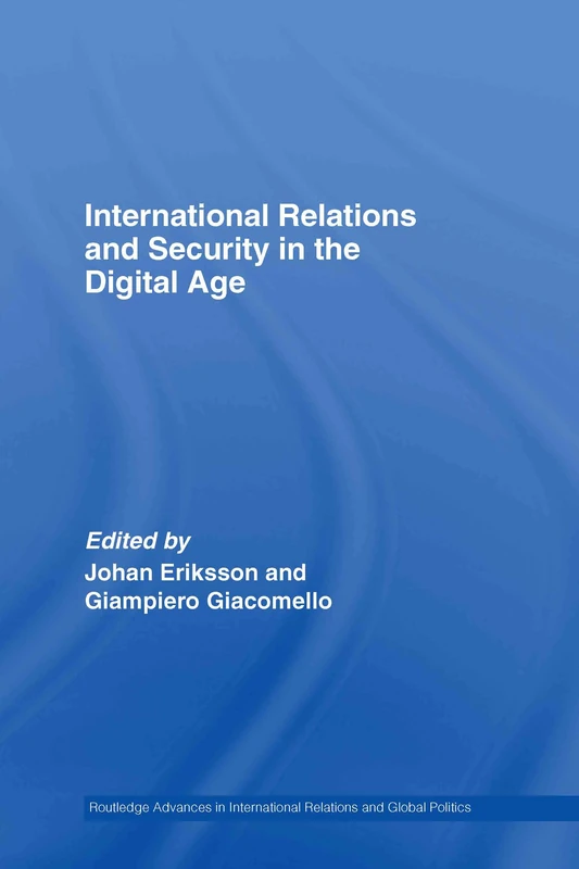 Routledge International Relations and Security in the Digital Age