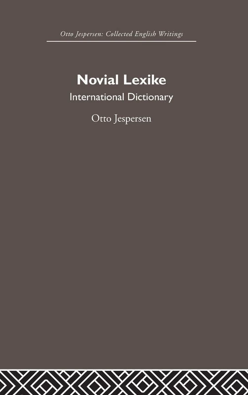 Novial Lexike: International Dictionary (Otto Jespersen)