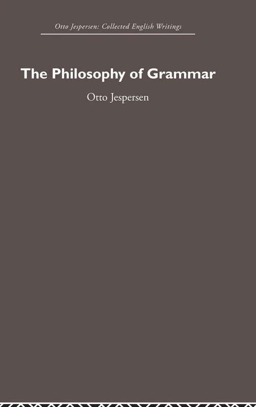 The Philosophy of Grammar (Otto Jespersen)
