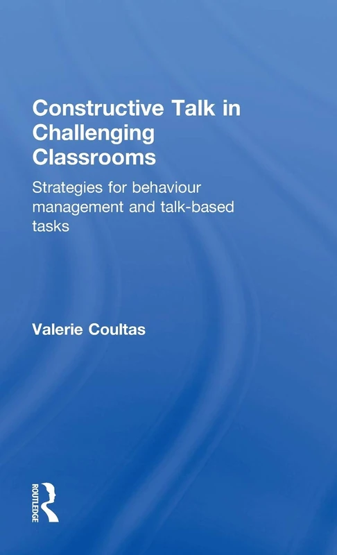 Routledge Constructive Talk in Challenging Classrooms Book