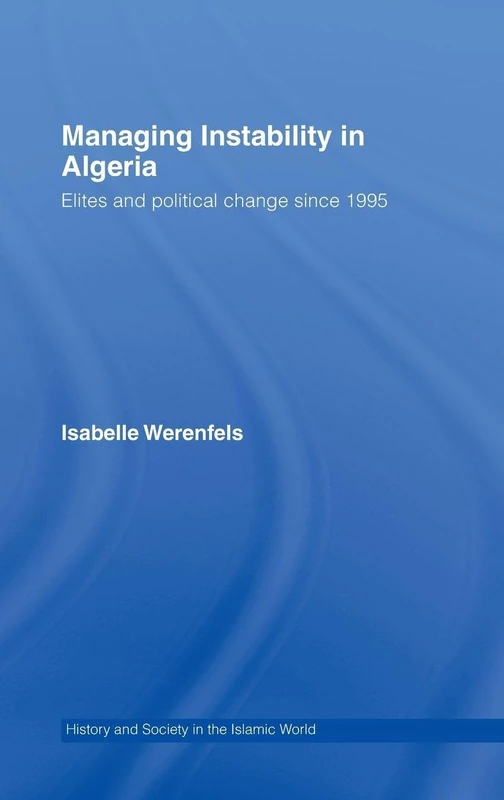 Routledge - Managing Instability in Algeria - History Book