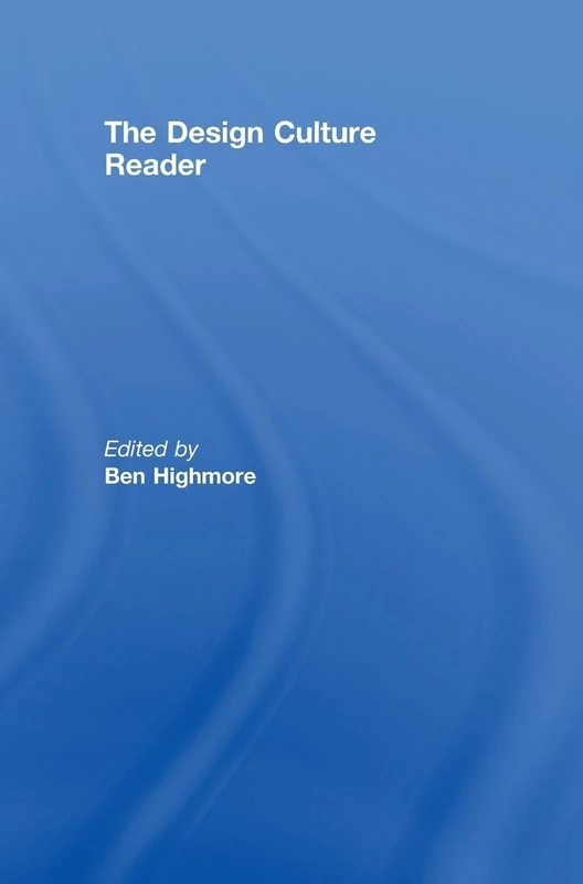Routledge The Design Culture Reader - Design Theory Book