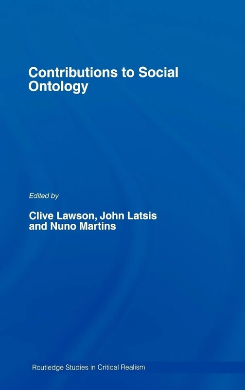 Contributions to Social Ontology (Routledge Studies in Critical Realism)
