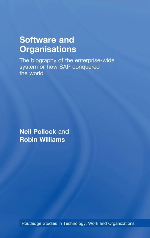 Routledge Software and Organisations - SAP Biography Book