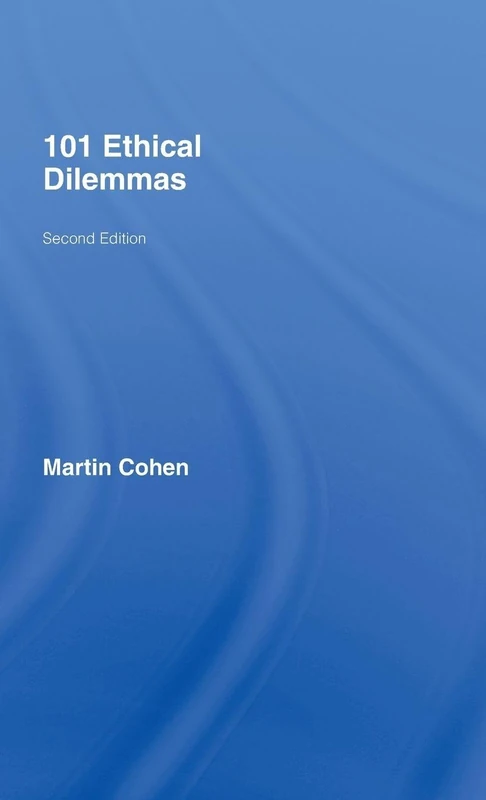 101 Ethical Dilemmas