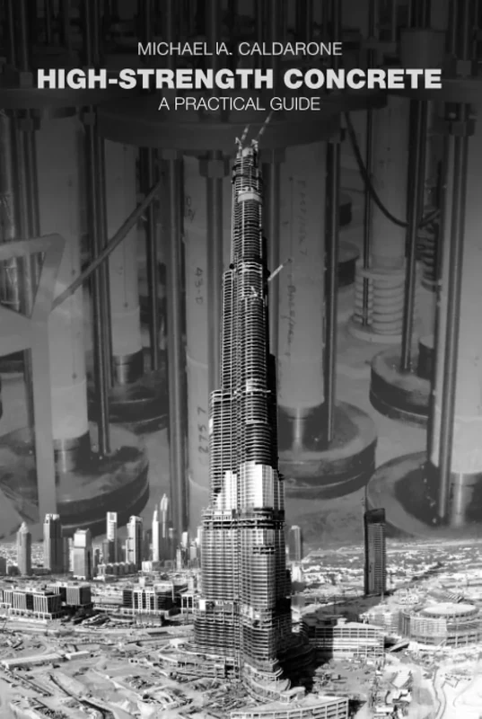 High-Strength Concrete: A Practical Guide