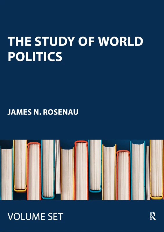 The Study of World Politics: 2 Volumes (Special Introductory Offer)