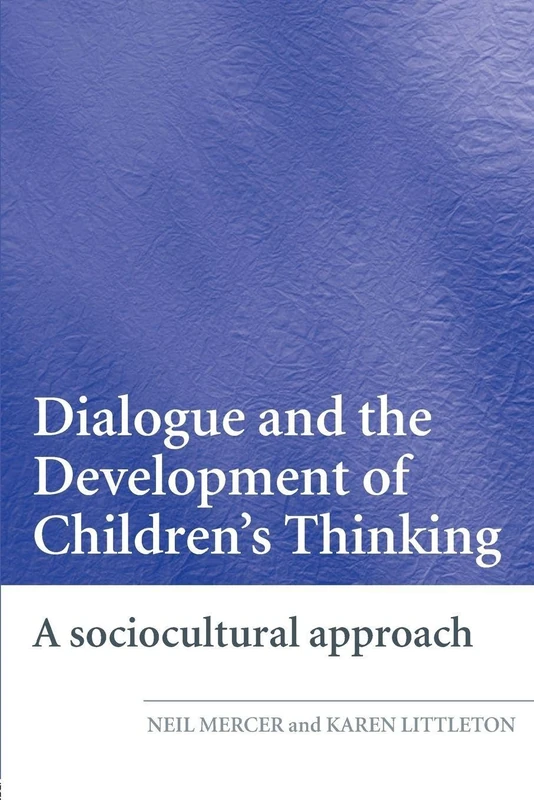 Routledge - Dialogue and the Development of Children's Thinking