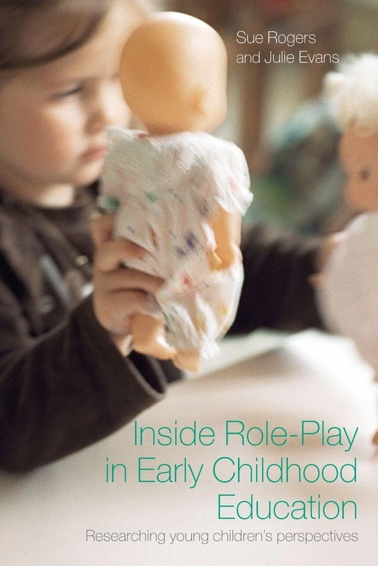 Inside Role-Play in Early Childhood Education: Researching Young Children's Perspectives