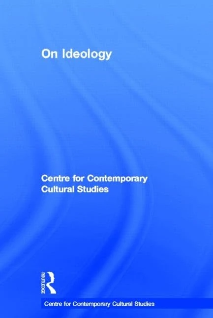 On Ideology: Centre for Contemporary Cultural Studies