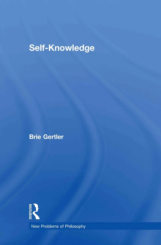 Self-Knowledge (New Problems of Philosophy)