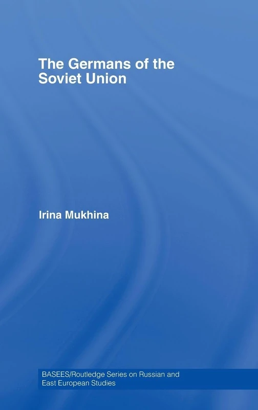 Routledge - The Germans of the Soviet Union: 32 (BASEES Series) - Image 1