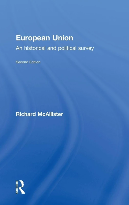 European Union: An Historical and Political Survey
