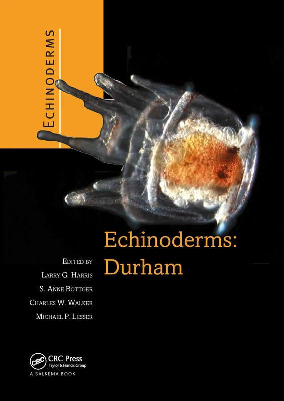 Echinoderms: Durham: Proceedings of the 12th International Echinoderm Conference, 7-11 August 2006, Durham, New Hampshire, U.S.A.