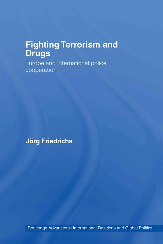 Routledge Fighting Terrorism and Drugs - EU Police Cooperation - Image 1