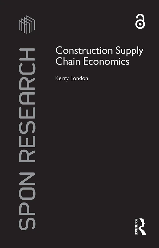 Construction Supply Chain Economics (Spon Research)