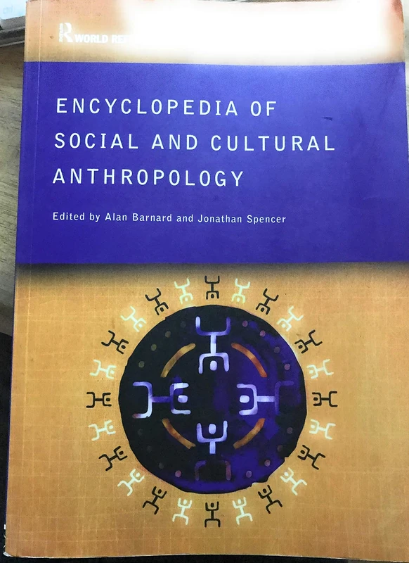 The Routledge Encyclopedia of Social and Cultural Anthropology