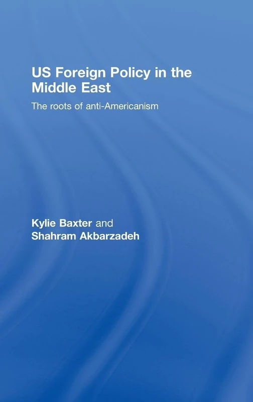 Routledge - US Foreign Policy in the Middle East Book