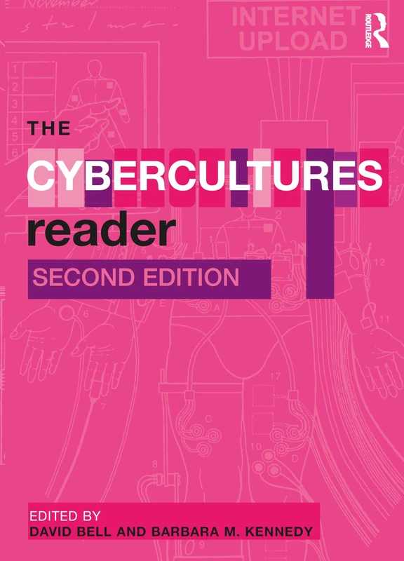 Routledge The Cybercultures Reader - Second Edition Book