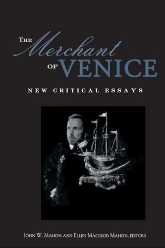 The Merchant of Venice: Critical Essays (Shakespeare Criticism)