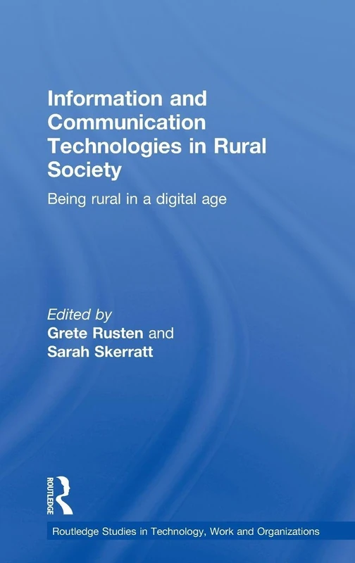 Routledge Information and Communication Technologies in Rural Society