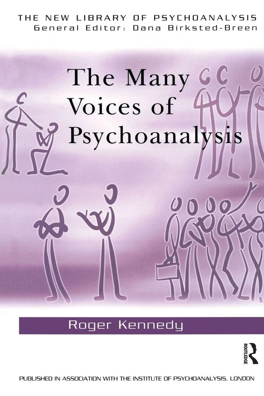 The Many Voices of Psychoanalysis (The New Library of Psychoanalysis)