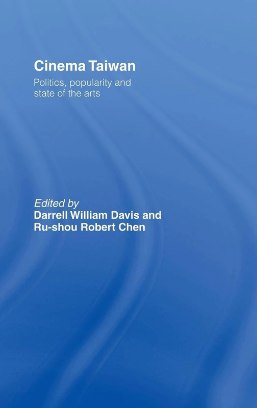 Cinema Taiwan: Politics, Popularity and State of the Arts