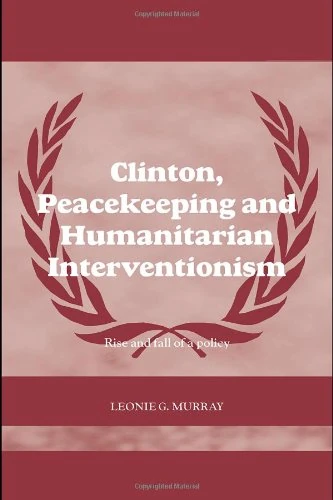 Routledge Clinton, Peacekeeping and Humanitarian Interventionism