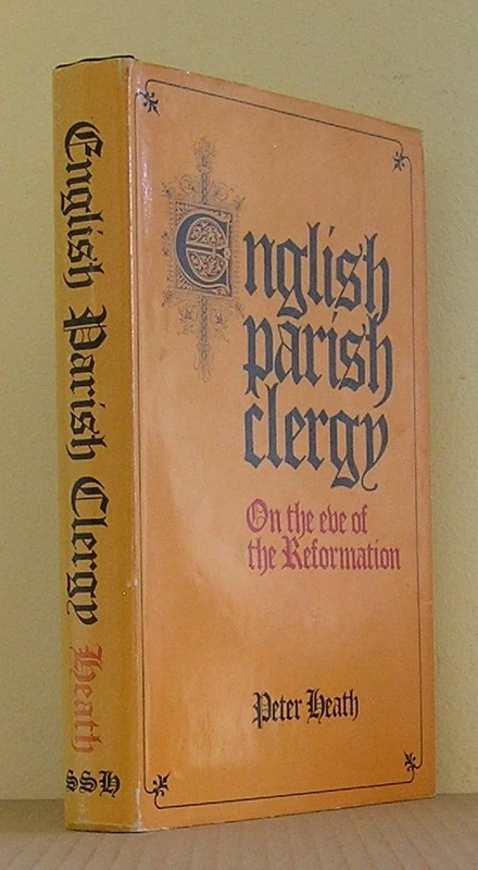 The English Parish Clergy on the Eve of the Reformation