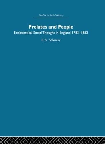 Prelates and People: Ecclesiastical Social Thought in England, 1783-1852