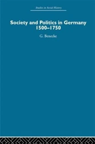 Society and Politics in Germany: 1500-1750