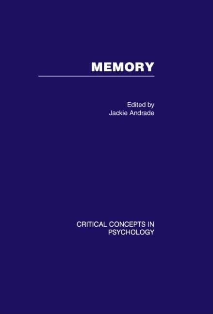 Memory: Critical Concepts in Psychology