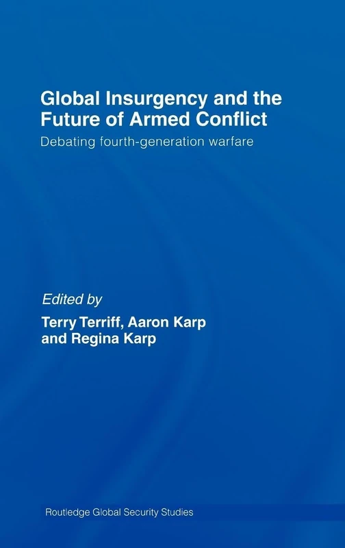Routledge Global Insurgency and Fourth-Generation Warfare Book