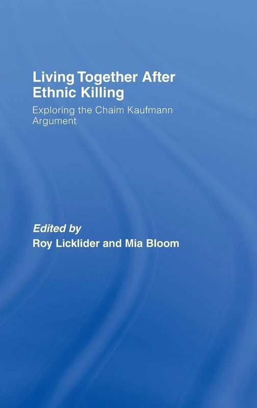 Living Together After Ethnic Killing: Exploring the Chaim Kaufman Argument - Image 1
