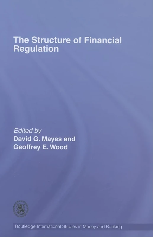 Routledge - The Structure of Financial Regulation Book