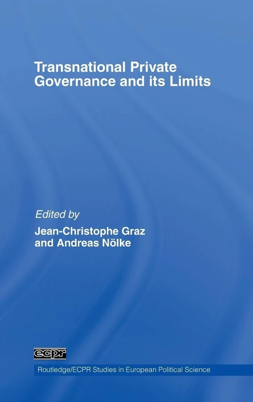 Routledge Transnational Private Governance and its Limits 51