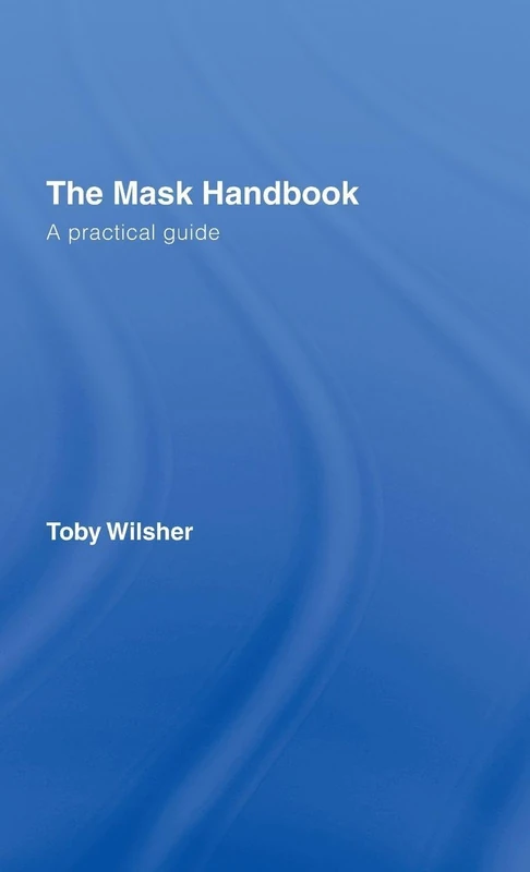 The Mask Handbook: A Practical Guide