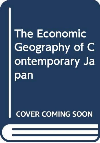 The Economic Geography of Contemporary Japan