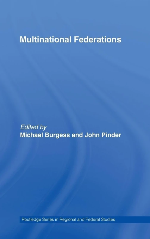 Multinational Federations: 16 (Routledge Studies in Federalism and Decentralization)