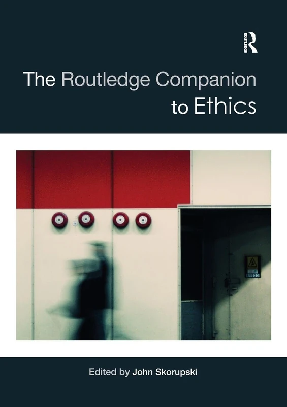 The Routledge Companion to Ethics (Routledge Philosophy Companions)