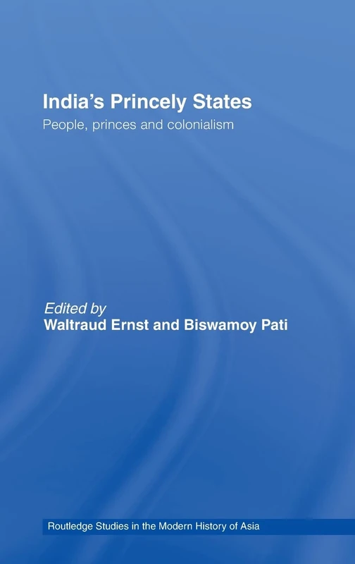 Routledge India's Princely States: People, Princes and Colonialism
