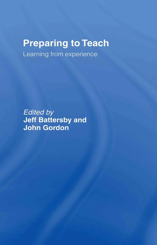 Preparing to Teach: Learning from Experience