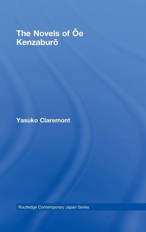 Routledge - The Novels of Oe Kenzaburo - Literary Study - Image 1