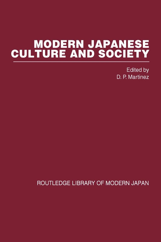 Modern Japanese Culture and Society (Routledge Library of Modern Japan)