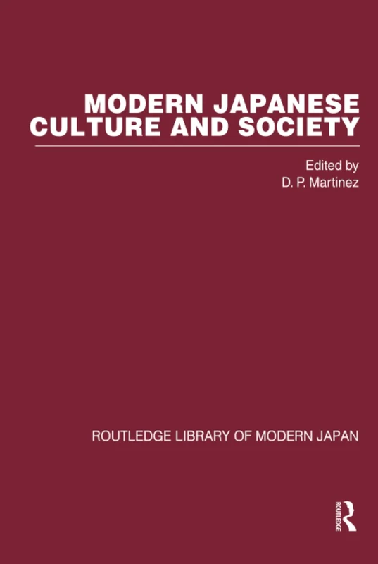 Modern Japanese Culture And Society, Vol. 3 (Routledge Library of Modern Japan)
